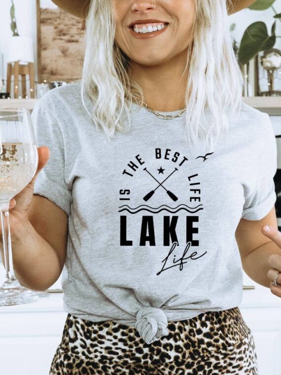 Is The Best Life Lake Life T-shirt