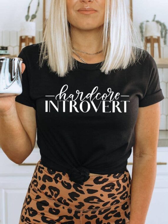 Hardcore Introvert T-shirt | Graphic Tee