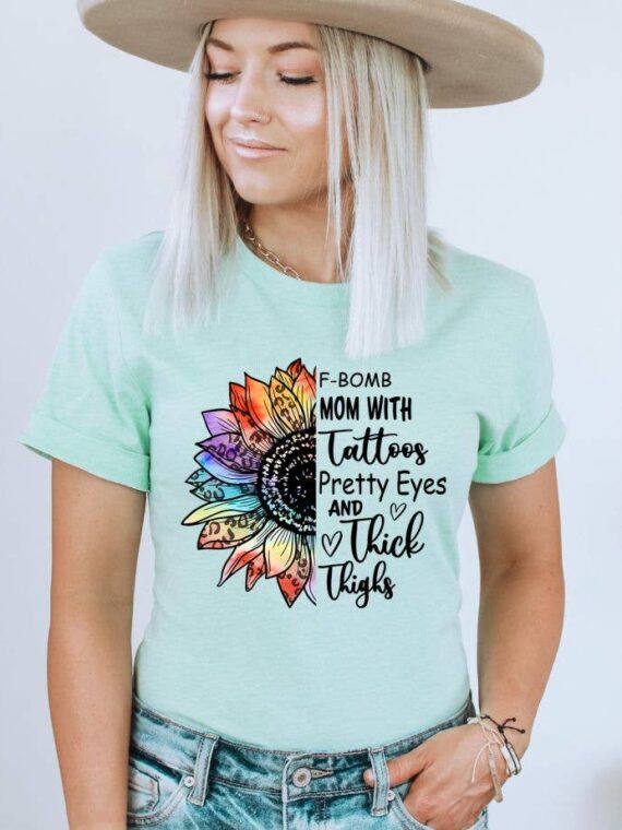 F-BOMB Mom With Tattoos Pretty Eyes T-shirt