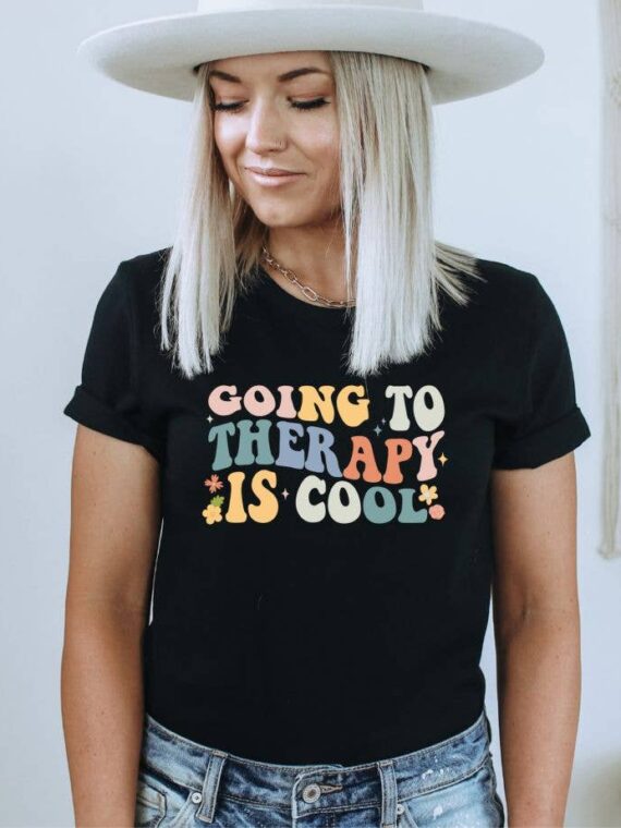 Going To Therapy Is Cool T-shirt | Graphic Top